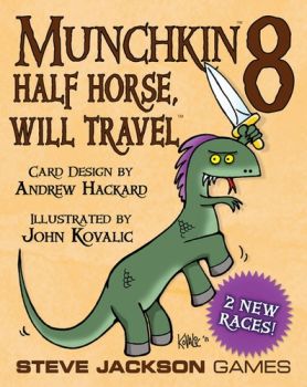 Munchkin 8 Half Horse,Will Travel