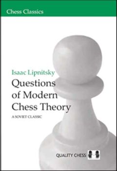 Questions Of Modern Chess Theory
