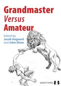 GRANDMASTER VERSUS AMATEUR