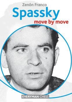 Spassky : Move By Move