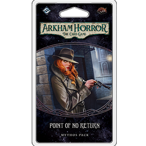 Arkham Horror Lcg: Point Of No Return