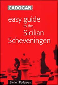 EASY GUIDE TO THE SICILIAN SCHEVENINGEN