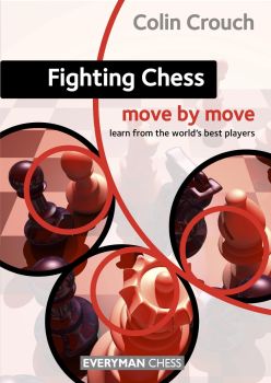 Fighting Chess Move By Move