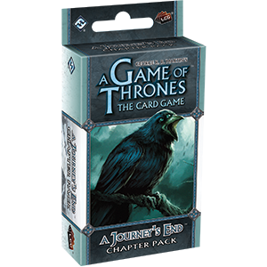 A GAME OF THRONES LCG: A JOURNEY'S END