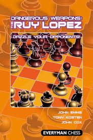 DANGEROUS WEAPONS: RUY LOPEZ