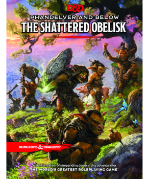 DD5 Phandelver and Below: The Shattered Obelisk HC